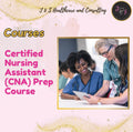 Certified Nursing Assistant (CNA) Prep Course